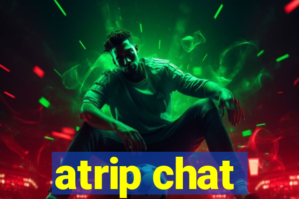 atrip chat